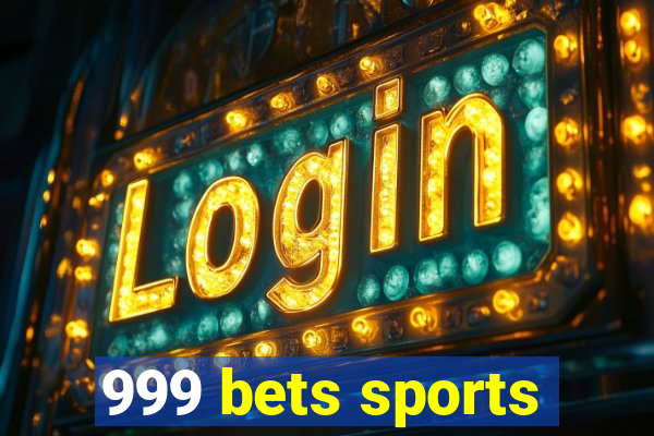 999 bets sports